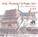 Ming's Adventure in the Mogao Caves : A Story in English and Chinese - Book