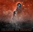 Coloring the Universe : An Insider's Look at Making Spectacular Images of Space - eBook