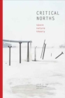 Critical Norths : Space, Nature, Theory - Book