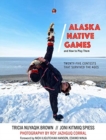 Alaska Native Games and How to Play Them - Book