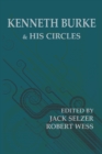 Kenneth Burke and His Circles - eBook