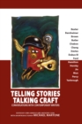 Telling Stories, Talking Craft : Conversations with Contemporary Writers - eBook