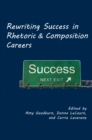 Rewriting Success in Rhetoric and Composition Careers - eBook