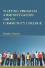 Writing Program Administration and the Community College - eBook