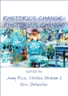 Rhetorics Change / Rhetoric's Change - Book