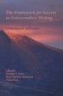 Framework for Success in Postsecondary Writing, The : Scholarship and Applications - eBook