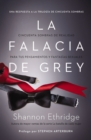 La falacia de Grey : Cincuenta sombras de realidad para tus pensamientos y fantasias sexuales - eBook