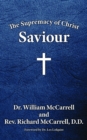 The Supremacy of Christ : Saviour - eBook