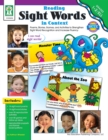 Reading Sight Words in Context, Grades 1 - 2 : Poems, Stories, Games, and Activities to Strengthen Sight Word Recognition and Increase Fluency - eBook