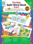 The Best Sight Word Book Ever!, Grades K - 3 : Learn 170 High-Frequency Words and Increase Fluency and Comprehension Skills - eBook