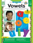 Vowels, Grades 1 - 2 : Activity Pages and Easy-to-Play Learning Games for Introducing and Practicing Short and Long Vowel Sounds - eBook