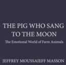 The Pig Who Sang to the Moon - eAudiobook