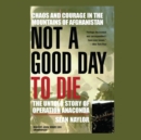 Not a Good Day to Die - eAudiobook
