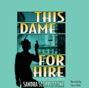 This Dame for Hire - eAudiobook