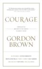 Courage : Portraits of Bravery in the Service of Great Causes - eBook