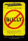 Bully : An Action Plan for Teachers, Parents, and Communities to Combat the Bullying Crisis - Book