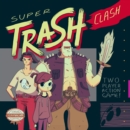 Super Trash Clash - Book