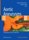 Aortic Aneurysms : Pathogenesis and Treatment - eBook