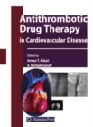 Antithrombotic Drug Therapy in Cardiovascular Disease - eBook