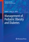 Management of Pediatric Obesity and Diabetes - eBook