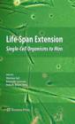 Life-Span Extension : Single-Cell Organisms to Man - eBook
