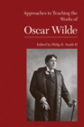Approaches to Teaching the Works of Oscar Wilde - Book
