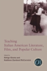 Teaching Italian American Literature, Film, and Popular Culture - Book