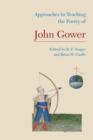 Approaches to Teaching the Poetry of John Gower - Book