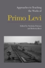 Approaches to Teaching the Works of Primo Levi - Book