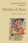 Approaches to Teaching the Works of Christine de Pizan - eBook