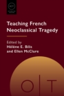 Teaching French Neoclassical Tragedy - Book