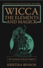 Wicca: The Elements and Magick - eBook