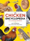 The Chicken Encyclopedia : An Illustrated Reference - Book