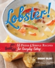 Lobster! : 55 Fresh and Simple Recipes for Everyday Eating - Book