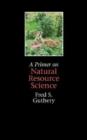 A Primer on Natural Resource Science - Book