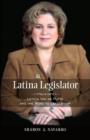 Latina Legislator : Leticia Van De Putte and the Road to Leadership - Book