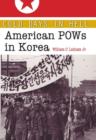 Cold Days in Hell : American POWs in Korea - Book