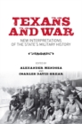 Texans and War : New Interpretations of the State's Military History - eBook