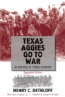 Texas Aggies Go to War : In Service of Their Country, Expanded Edition - eBook