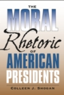 The Moral Rhetoric of American Presidents - eBook