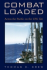 Combat Loaded : Across the Pacific on the USS Tate - eBook