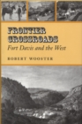 Frontier Crossroads : Fort Davis and the West - eBook