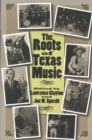 The Roots of Texas Music - eBook