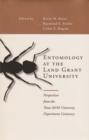 Entomology at the Land Grant University : Perspectives from the Texas A&M University Department Centenary - eBook