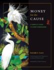 Money for the Cause : A Complete Guide to Event Fundraising - Book