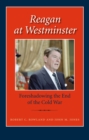 Reagan at Westminster : Foreshadowing the End of the Cold War - eBook
