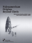 Paleoamerican Origins : Beyond Clovis - Book