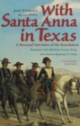 With Santa Anna in Texas : A Personal Narrative of the Revolution - eBook