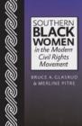 Southern Black Women in the Modern Civil Rights Movement - Book