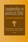 Leadership in Agriculture : Case Studies for a New Generation - eBook